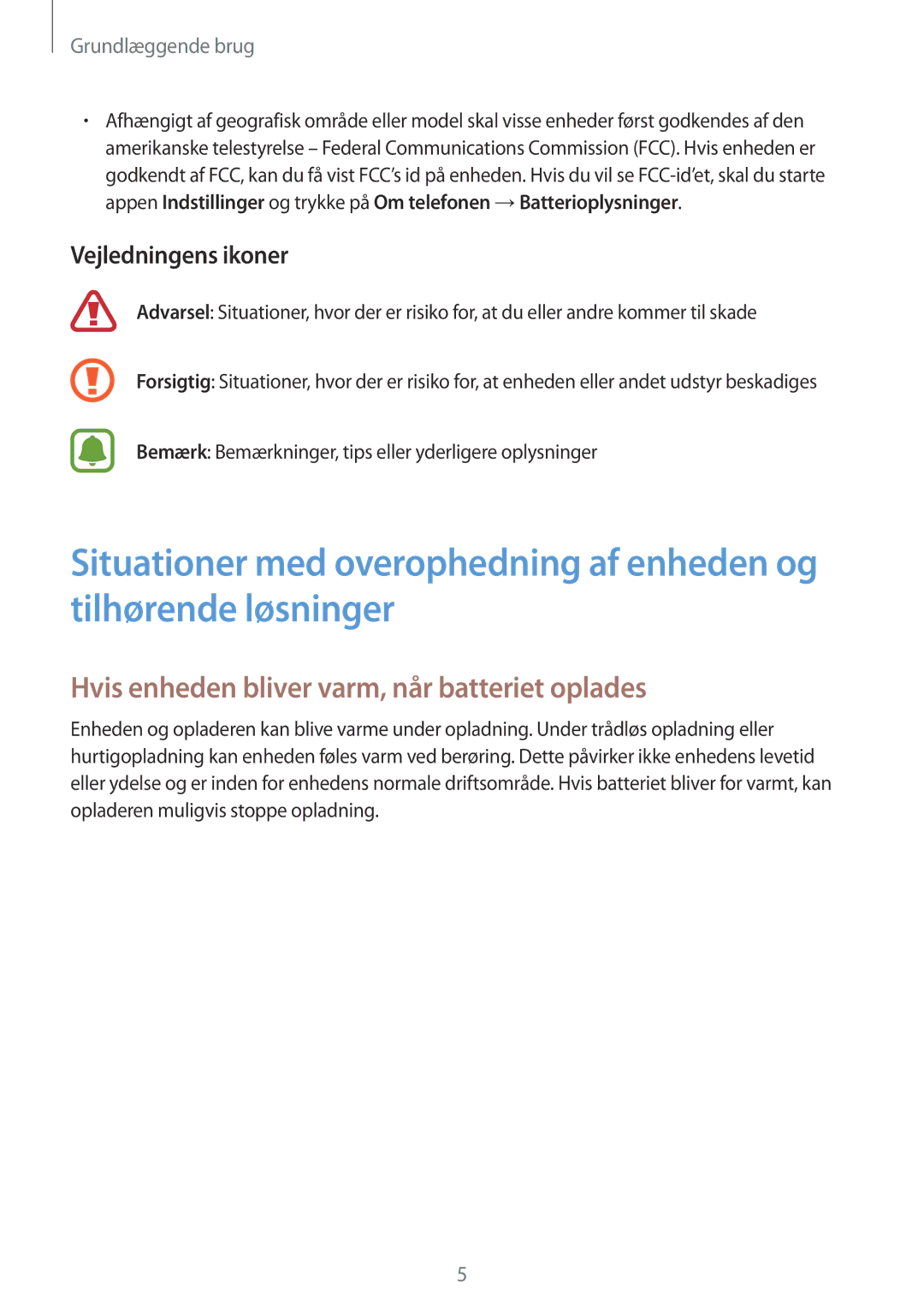 Samsung SM-J330FZSDNEE, SM-J330FZDDNEE manual Hvis enheden bliver varm, når batteriet oplades, Vejledningens ikoner 