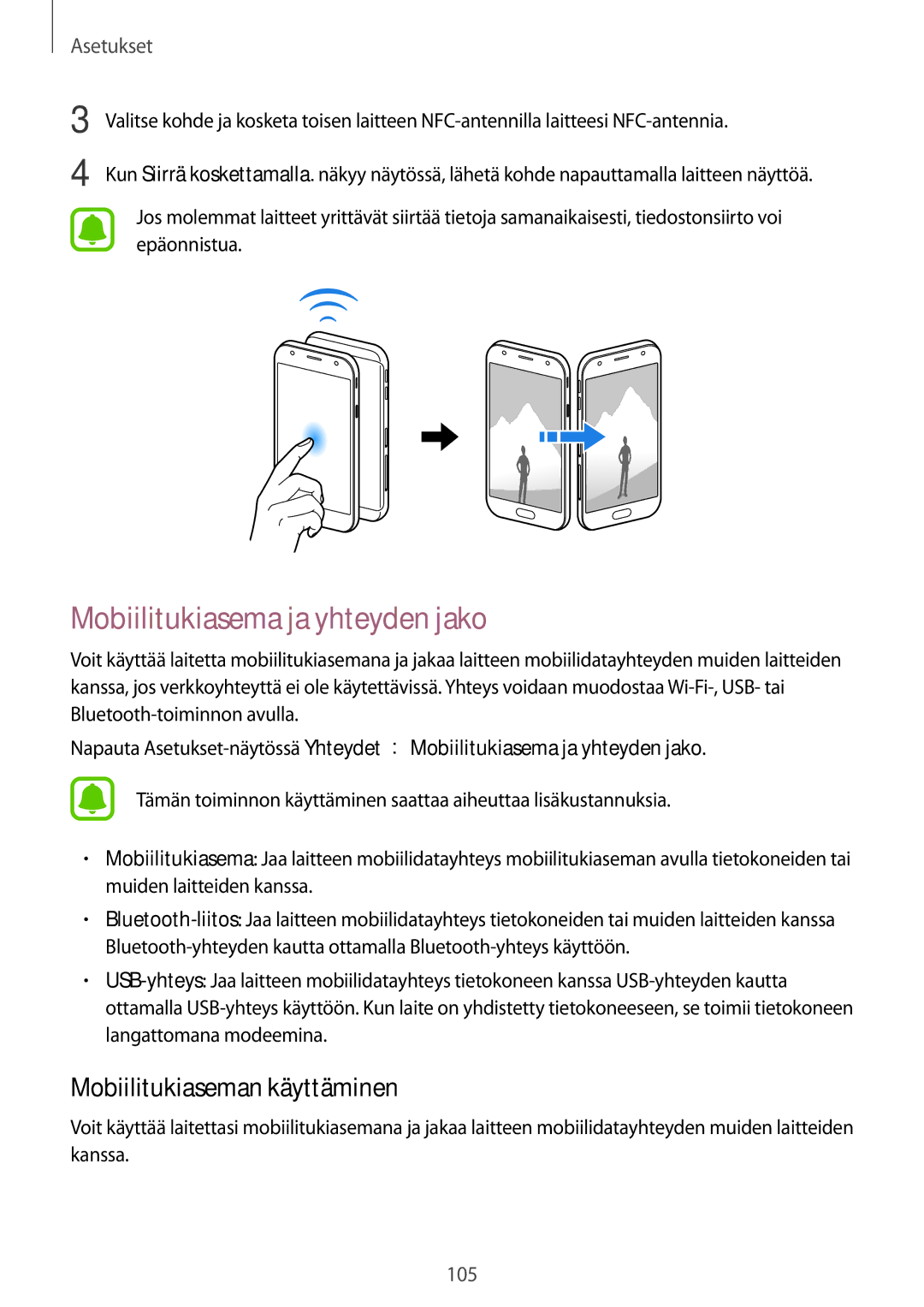 Samsung SM-J330FZDDNEE, SM-J330FZKDNEE, SM-J330FZSDNEE Mobiilitukiasema ja yhteyden jako, Mobiilitukiaseman käyttäminen 