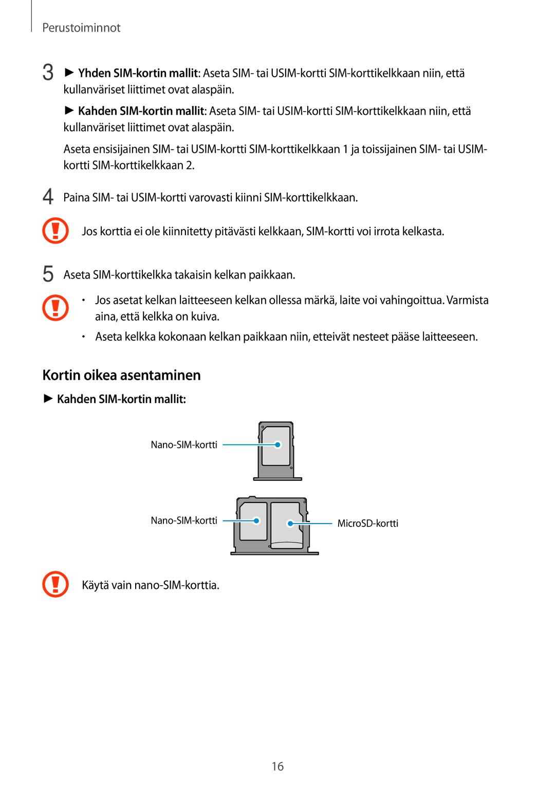 Samsung SM-J330FZKDNEE, SM-J330FZDDNEE, SM-J330FZSDNEE manual Kortin oikea asentaminen, Kahden SIM-kortin mallit 