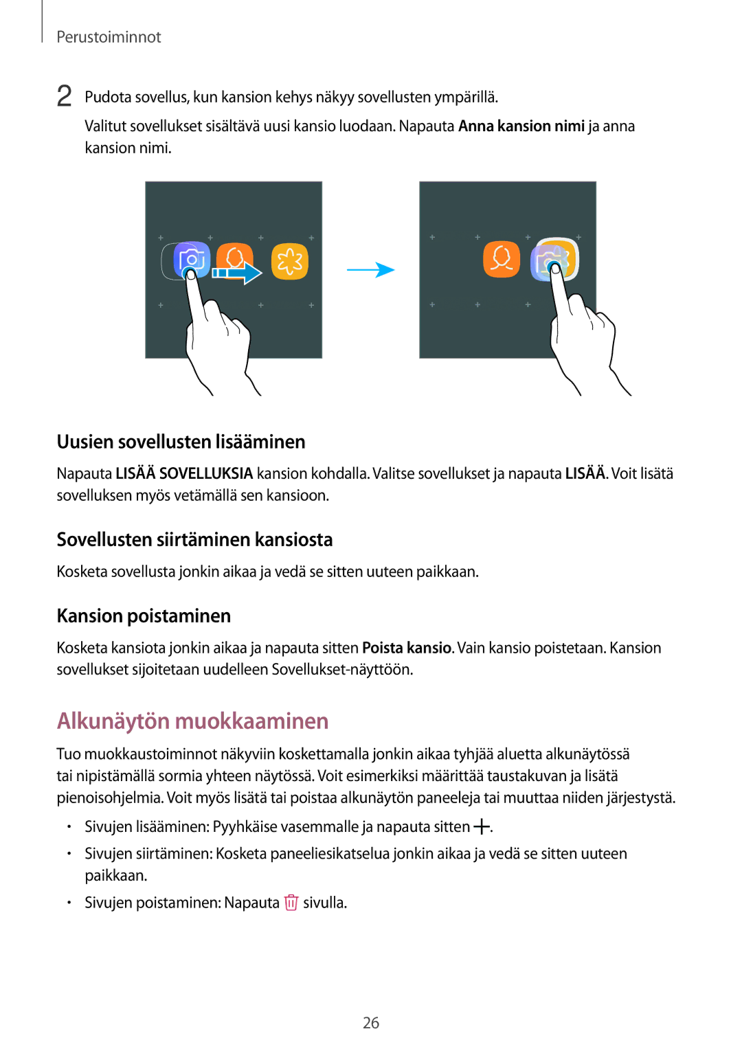 Samsung SM-J330FZSDNEE manual Alkunäytön muokkaaminen, Uusien sovellusten lisääminen, Sovellusten siirtäminen kansiosta 