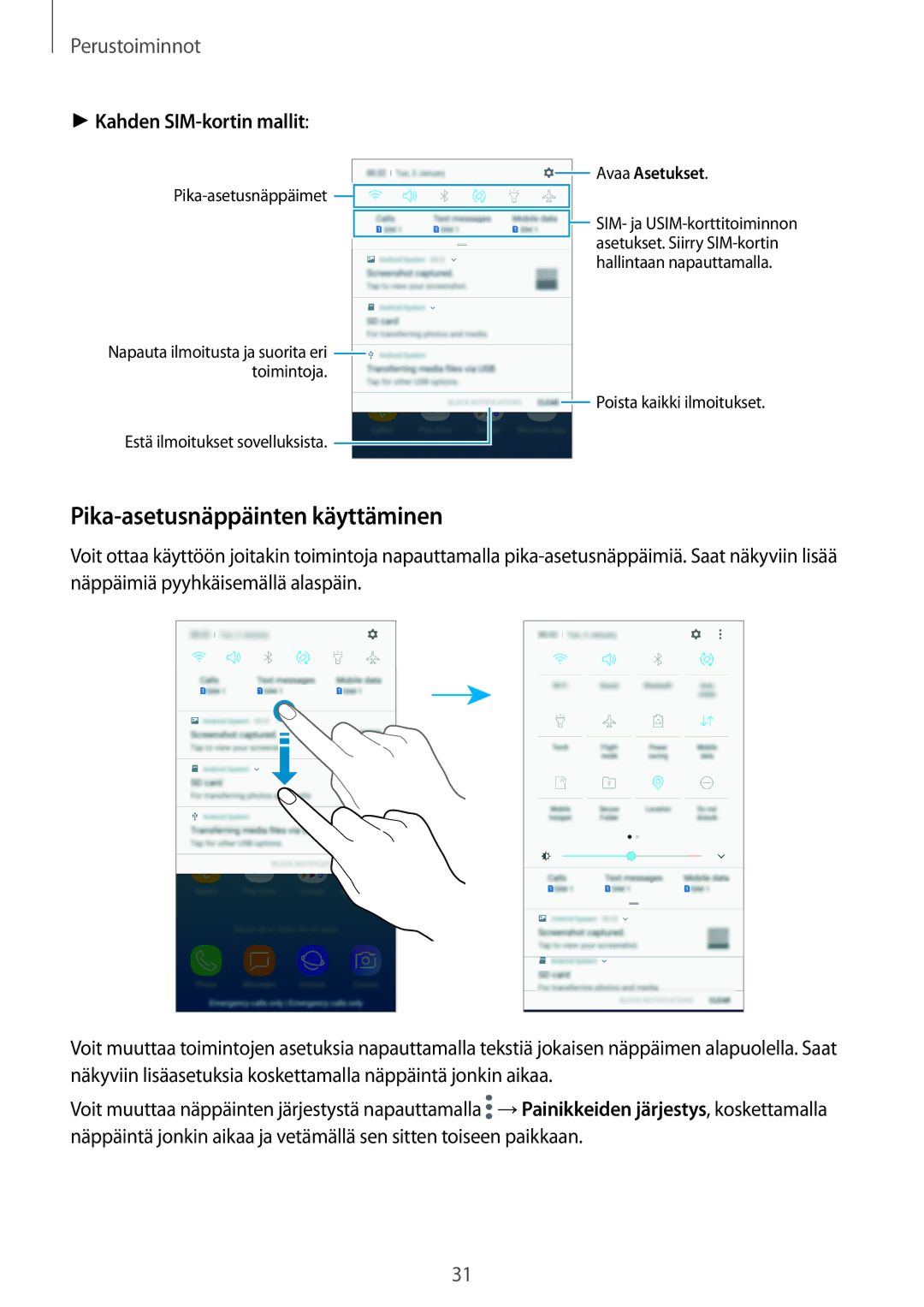 Samsung SM-J330FZKDNEE, SM-J330FZDDNEE, SM-J330FZSDNEE manual Pika-asetusnäppäinten käyttäminen, Kahden SIM-kortin mallit 