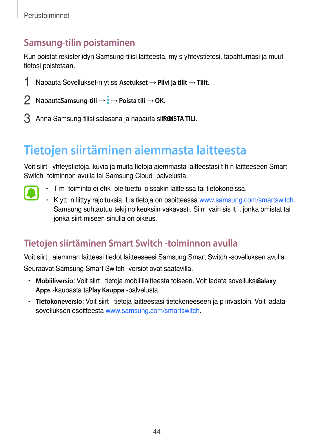 Samsung SM-J330FZSDNEE, SM-J330FZDDNEE, SM-J330FZKDNEE Tietojen siirtäminen aiemmasta laitteesta, Samsung-tilin poistaminen 