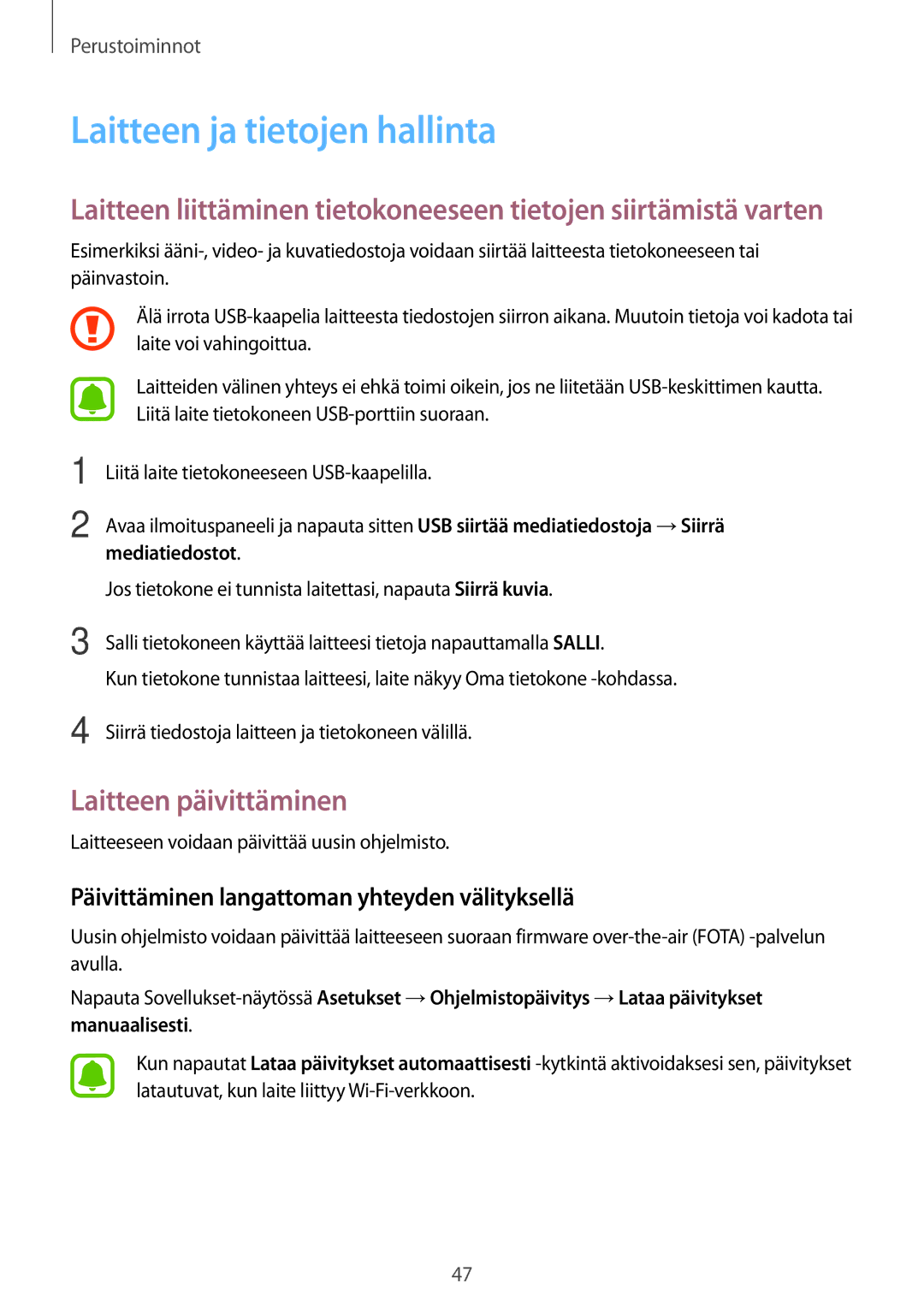 Samsung SM-J330FZSDNEE, SM-J330FZDDNEE, SM-J330FZKDNEE manual Laitteen ja tietojen hallinta, Laitteen päivittäminen 