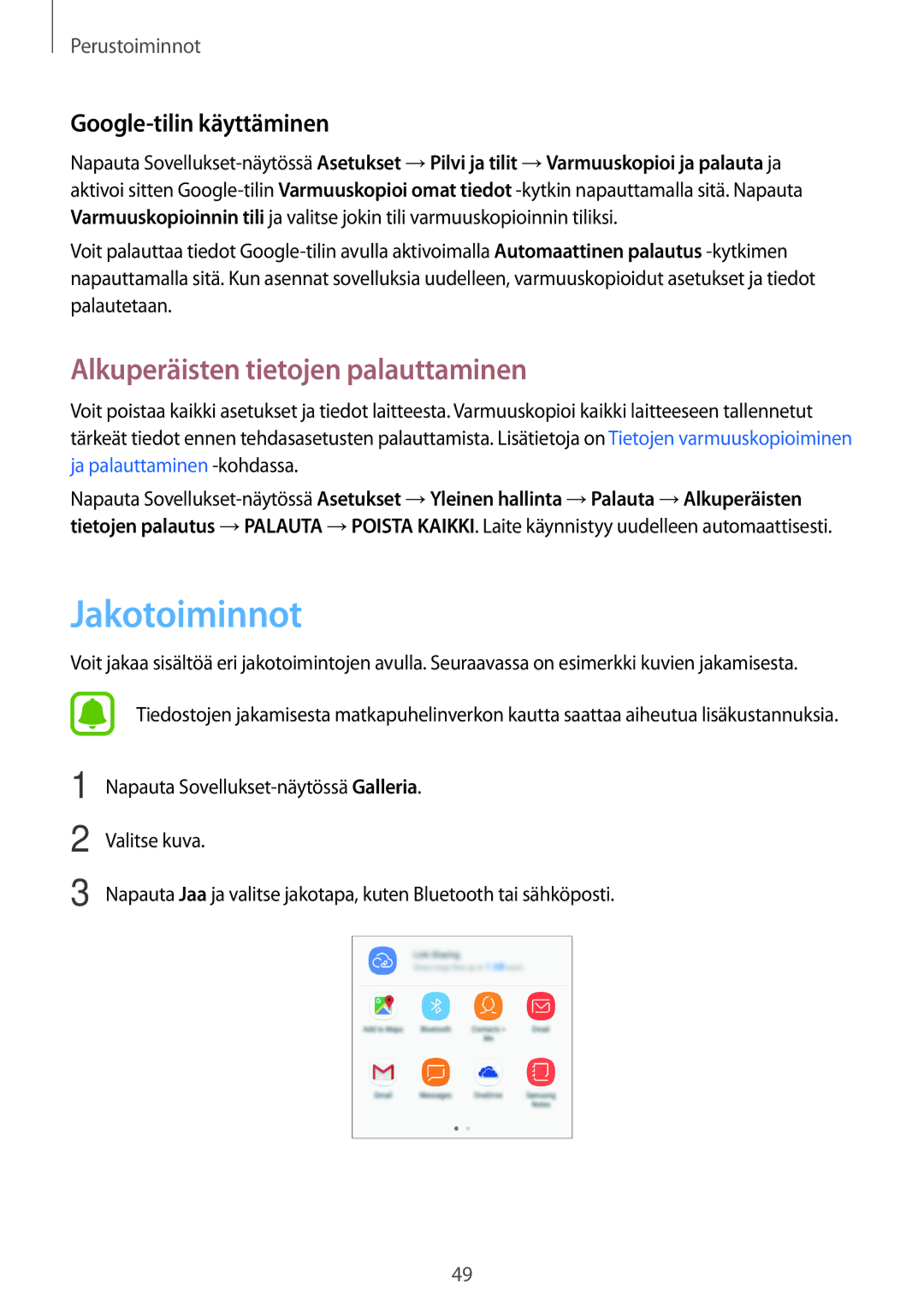 Samsung SM-J330FZKDNEE, SM-J330FZDDNEE manual Jakotoiminnot, Alkuperäisten tietojen palauttaminen, Google-tilin käyttäminen 