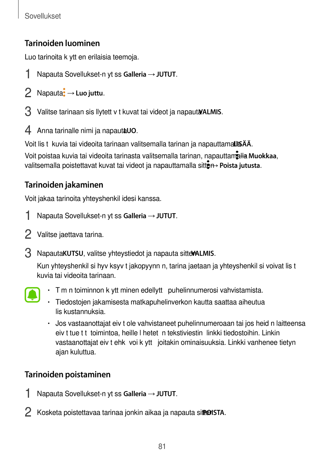 Samsung SM-J330FZDDNEE, SM-J330FZKDNEE, SM-J330FZSDNEE Tarinoiden luominen, Tarinoiden jakaminen, Tarinoiden poistaminen 