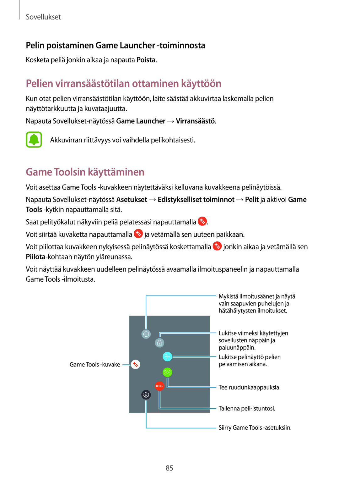 Samsung SM-J330FZKDNEE, SM-J330FZDDNEE manual Pelien virransäästötilan ottaminen käyttöön, Game Toolsin käyttäminen 