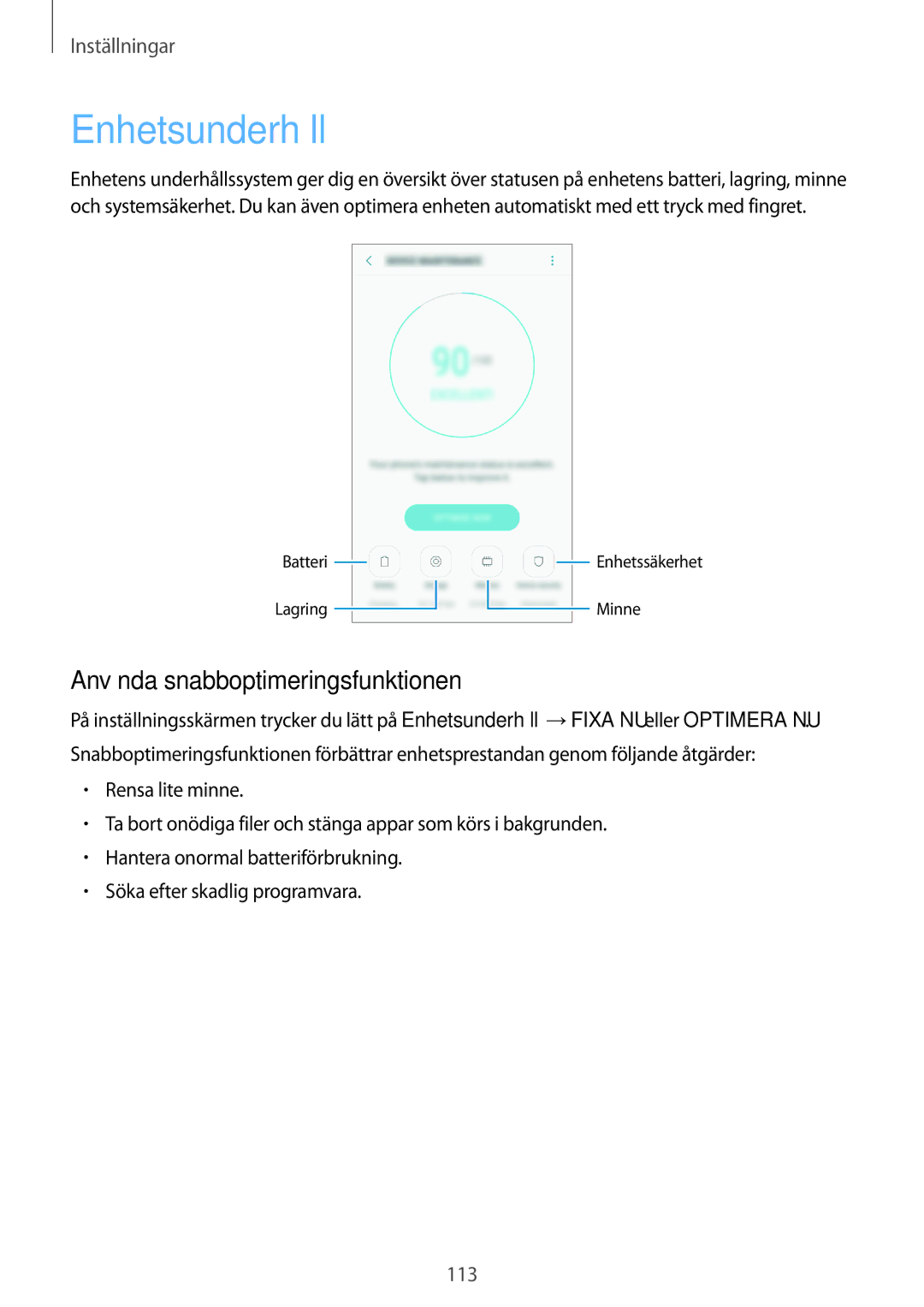 Samsung SM-J330FZSDNEE, SM-J330FZDDNEE, SM-J330FZKDNEE manual Enhetsunderhåll, Använda snabboptimeringsfunktionen 