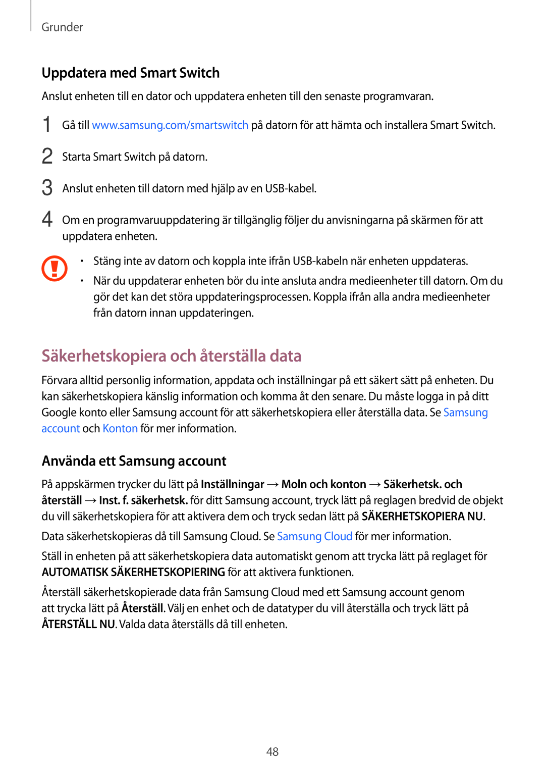 Samsung SM-J330FZDDNEE manual Säkerhetskopiera och återställa data, Uppdatera med Smart Switch, Använda ett Samsung account 