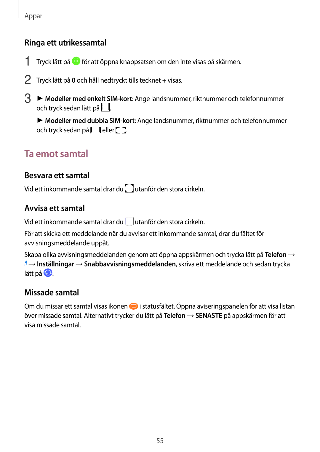 Samsung SM-J330FZKDNEE Ta emot samtal, Ringa ett utrikessamtal, Besvara ett samtal, Avvisa ett samtal, Missade samtal 