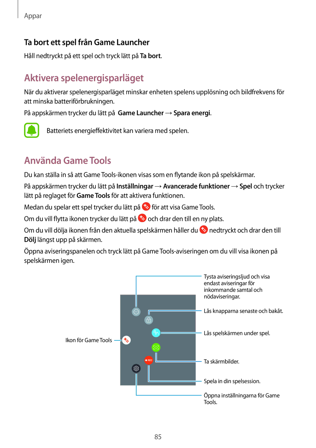 Samsung SM-J330FZKDNEE manual Aktivera spelenergisparläget, Använda Game Tools, Ta bort ett spel från Game Launcher 