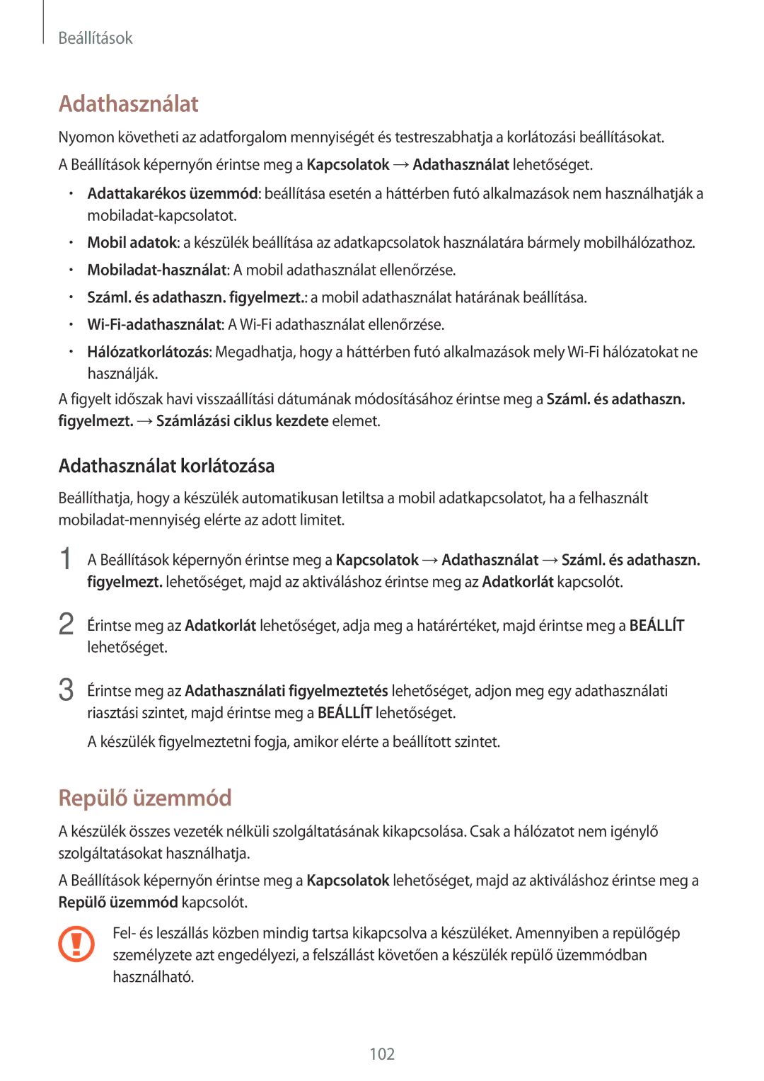 Samsung SM-J330FZKDXEH, SM-J330FZDDXEH, SM-J330FZSDXEH, SM-J330FZKNTMH manual Repülő üzemmód, Adathasználat korlátozása 