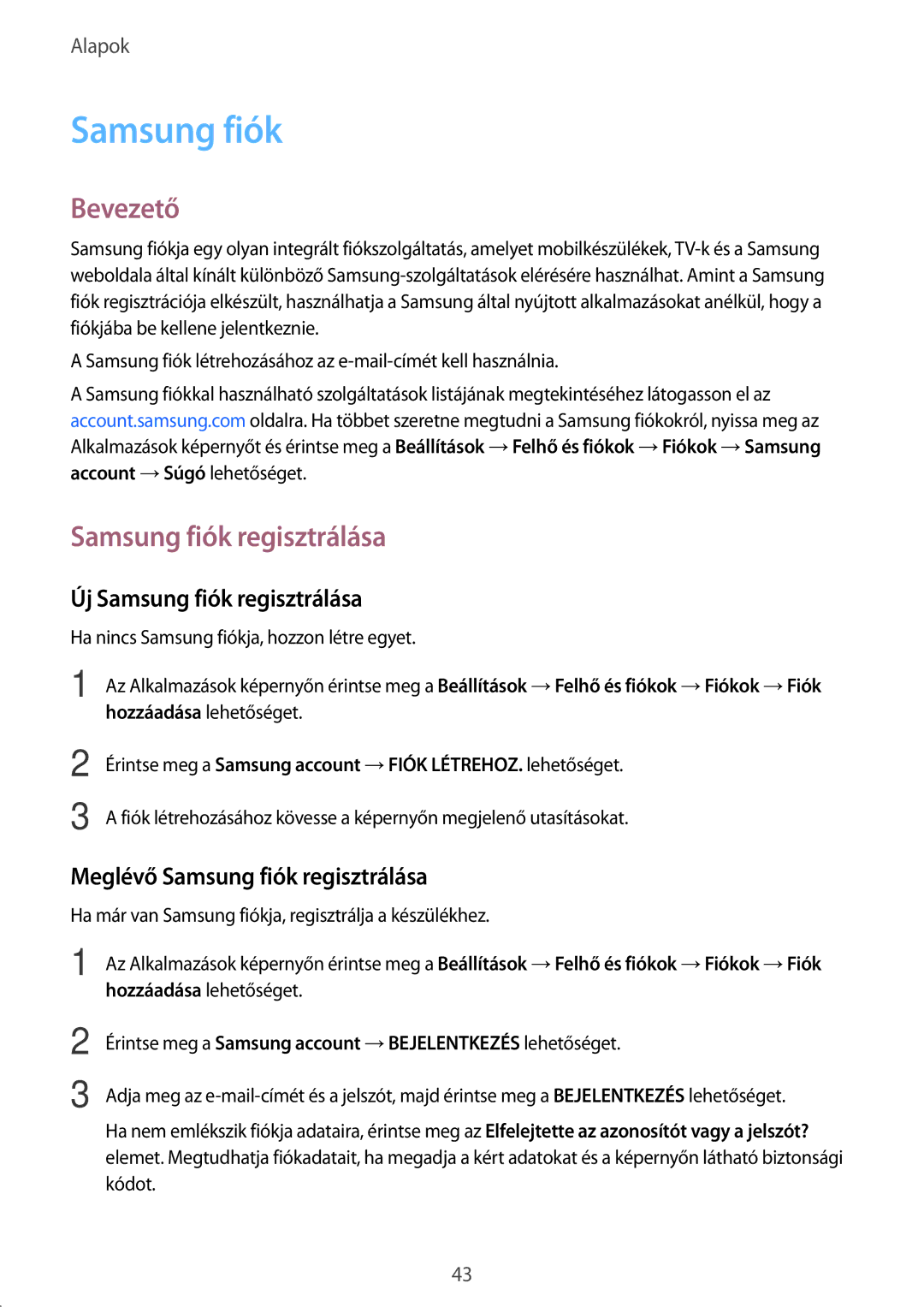 Samsung SM-J330FZKNTMH, SM-J330FZDDXEH manual Új Samsung fiók regisztrálása, Meglévő Samsung fiók regisztrálása 