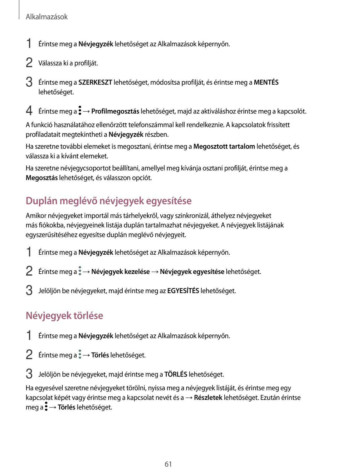 Samsung SM-J330FZSDXEH, SM-J330FZDDXEH, SM-J330FZKDXEH manual Duplán meglévő névjegyek egyesítése, Névjegyek törlése 