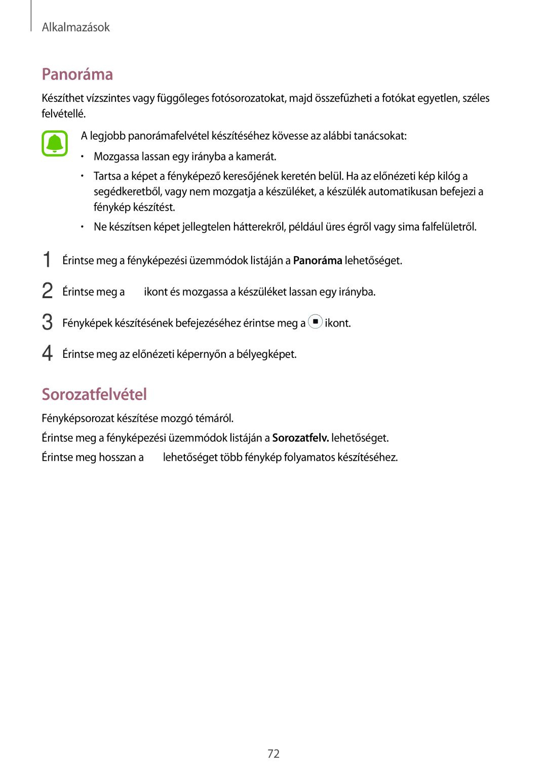 Samsung SM-J330FZKDXEH, SM-J330FZDDXEH, SM-J330FZSDXEH, SM-J330FZKNTMH, SM-J330FZDNTMH manual Panoráma, Sorozatfelvétel 