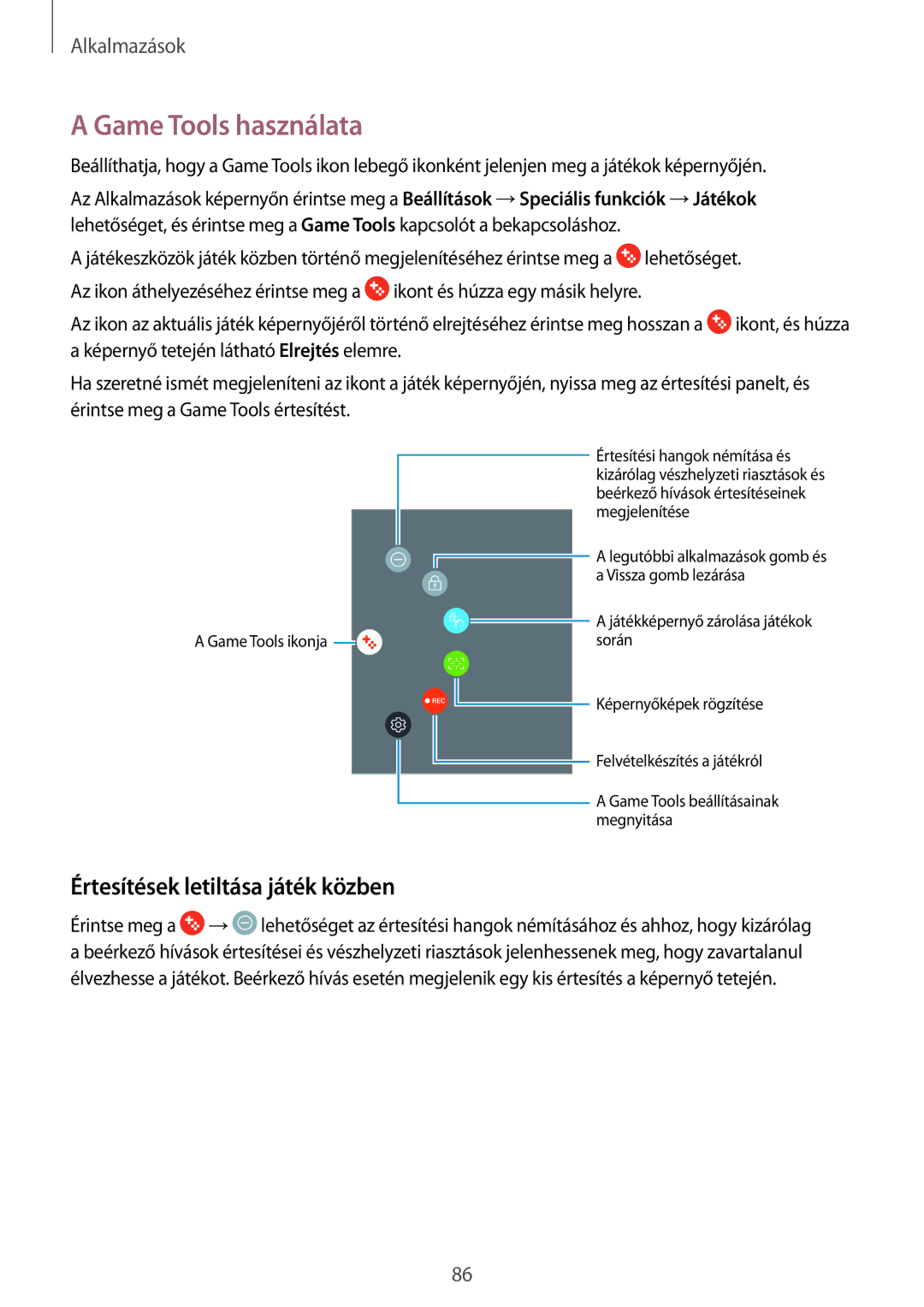 Samsung SM-J330FZSDXEH, SM-J330FZDDXEH, SM-J330FZKDXEH manual Game Tools használata, Értesítések letiltása játék közben 