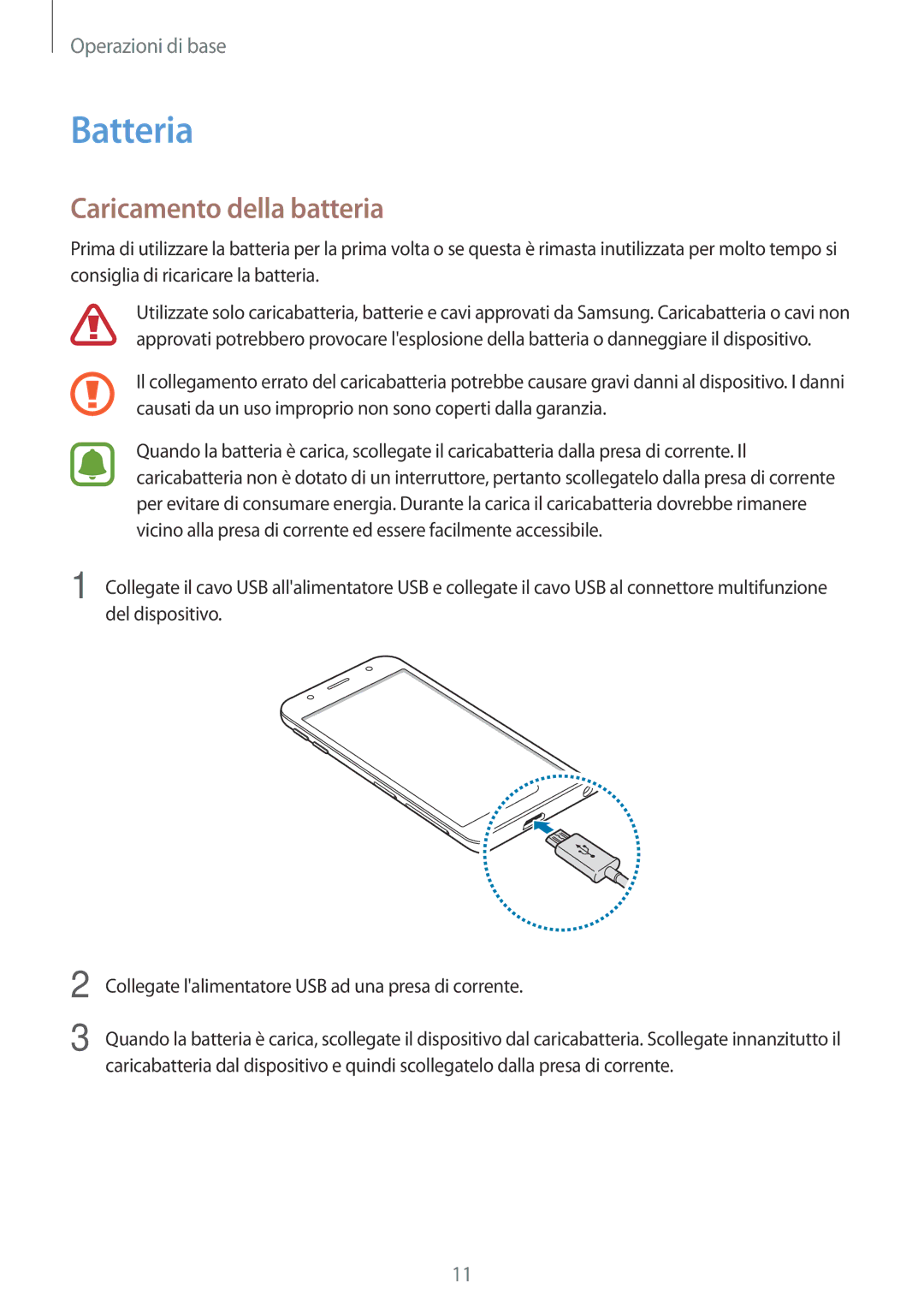 Samsung SM-J330FZDNITV, SM-J330FZKDITV, SM-J330FZSNITV, SM-J330FZDDITV, SM-J330FZSDITV Batteria, Caricamento della batteria 