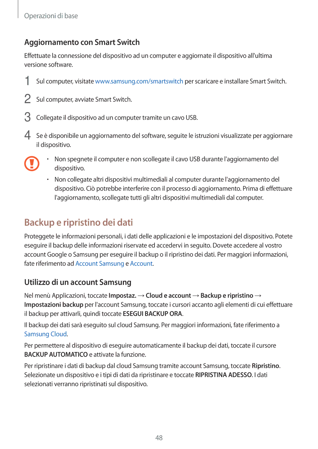 Samsung SM-J330FZKDITV manual Backup e ripristino dei dati, Aggiornamento con Smart Switch, Utilizzo di un account Samsung 