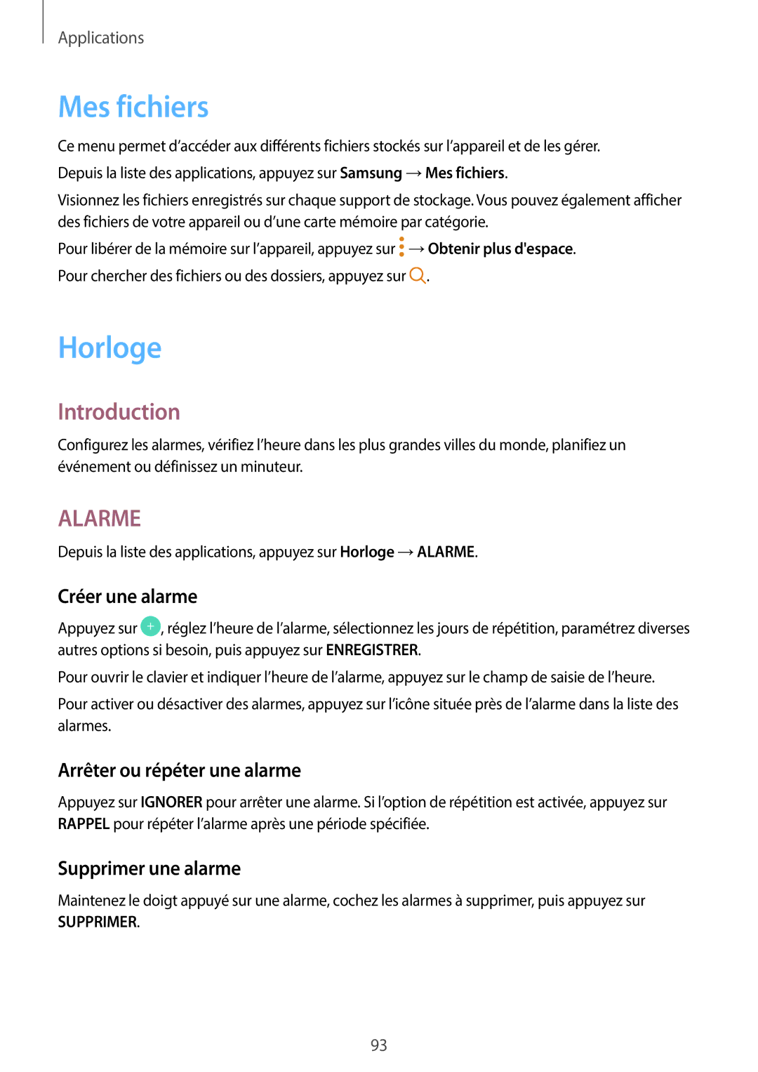 Samsung SM-J330FZKNXEF manual Mes fichiers, Horloge, Créer une alarme, Arrêter ou répéter une alarme, Supprimer une alarme 