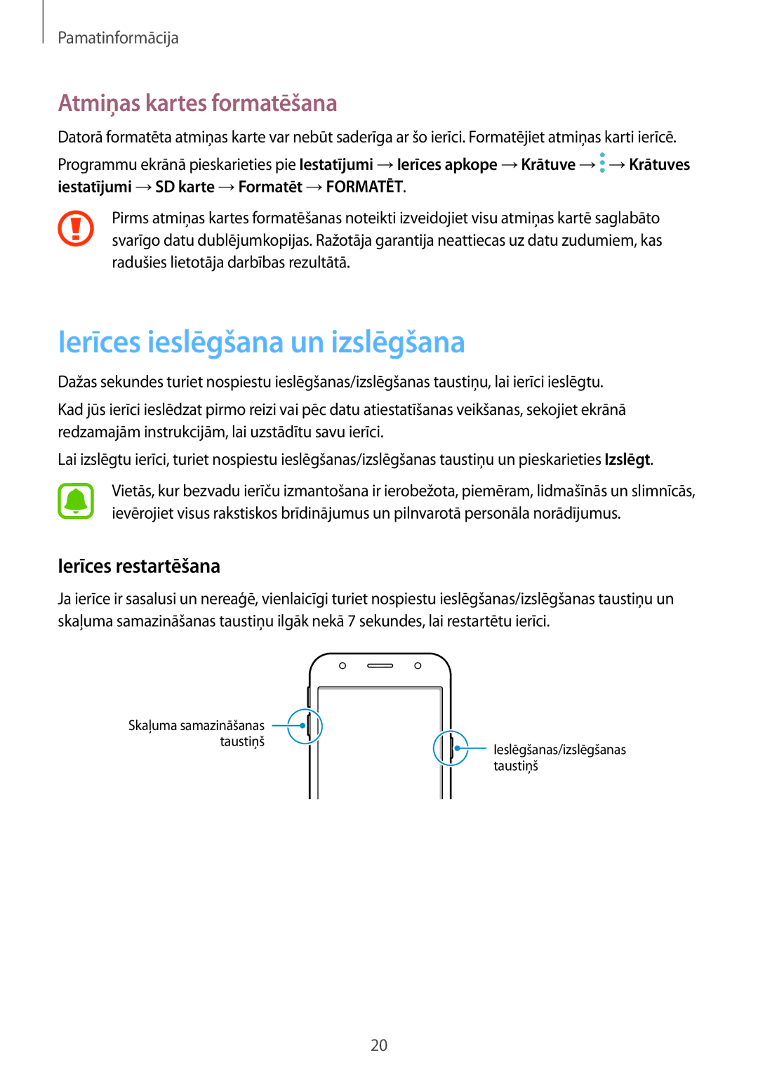 Samsung SM-J330FZKDSEB, SM-J330FZSDSEB Ierīces ieslēgšana un izslēgšana, Atmiņas kartes formatēšana, Ierīces restartēšana 