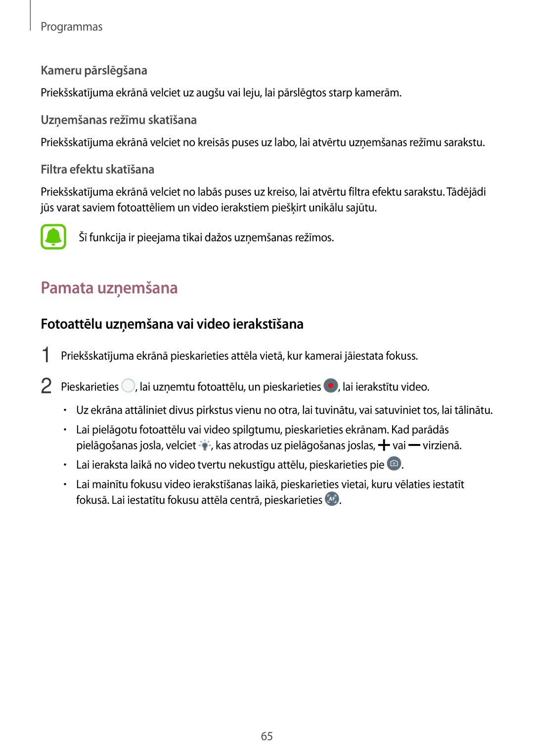 Samsung SM-J330FZKDSEB, SM-J330FZSDSEB, SM-J330FZDDSEB manual Pamata uzņemšana, Fotoattēlu uzņemšana vai video ierakstīšana 
