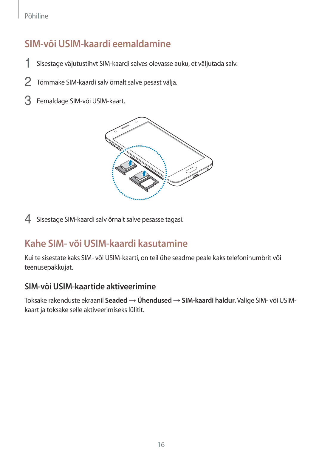 Samsung SM-J330FZDDSEB, SM-J330FZSDSEB manual SIM-või USIM-kaardi eemaldamine, Kahe SIM- või USIM-kaardi kasutamine 