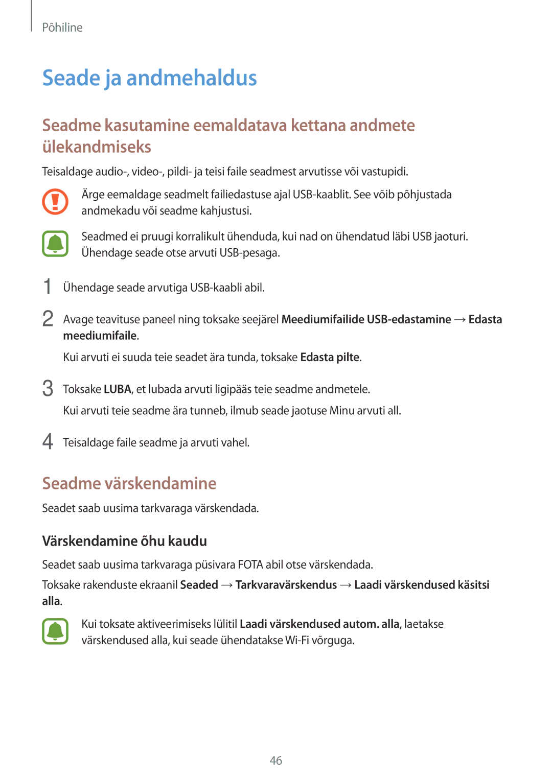 Samsung SM-J330FZDDSEB, SM-J330FZSDSEB Seade ja andmehaldus, Seadme kasutamine eemaldatava kettana andmete ülekandmiseks 