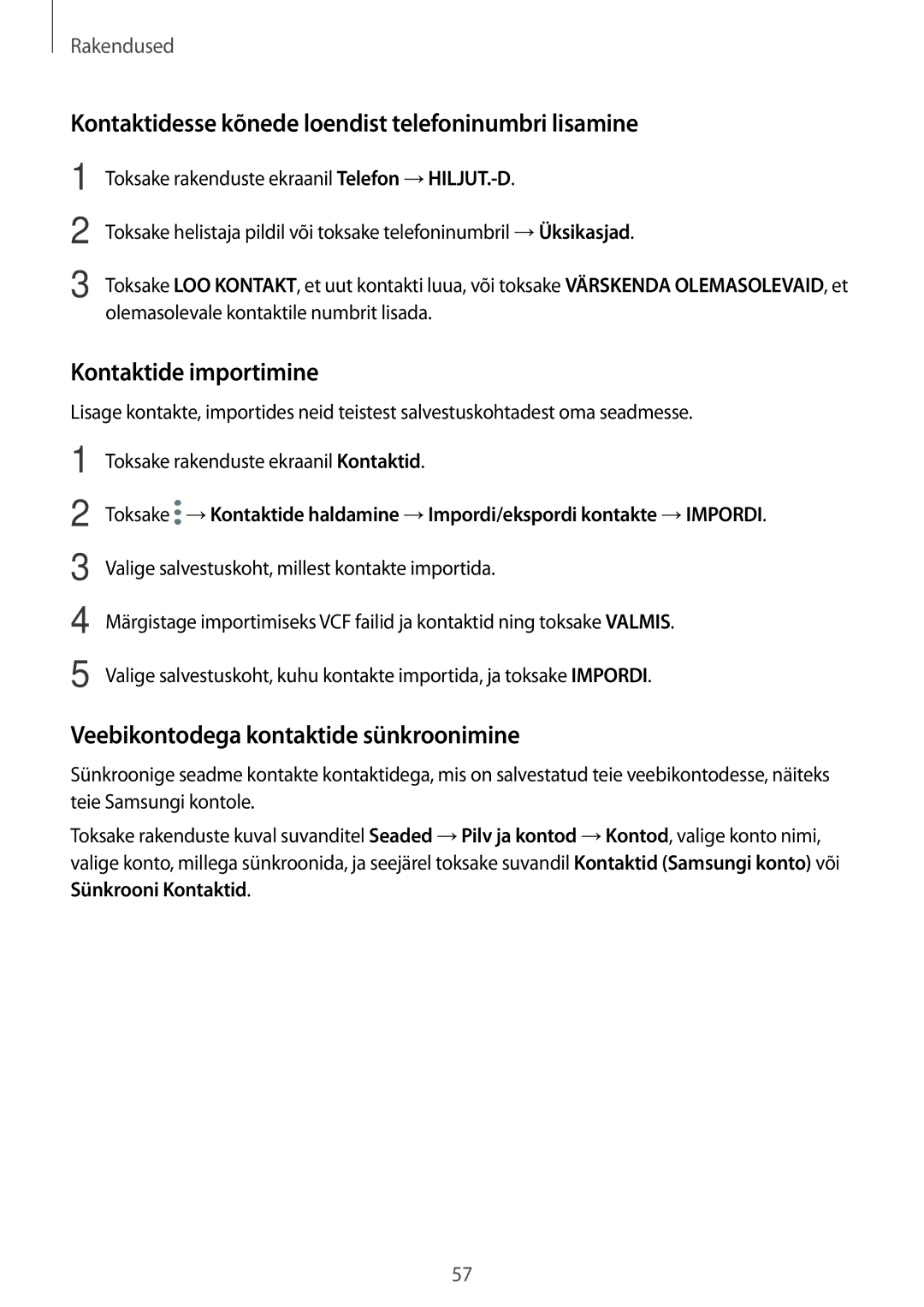 Samsung SM-J330FZSDSEB, SM-J330FZDDSEB manual Kontaktidesse kõnede loendist telefoninumbri lisamine, Kontaktide importimine 