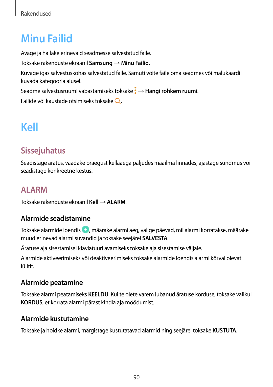 Samsung SM-J330FZSDSEB, SM-J330FZDDSEB Minu Failid, Kell, Alarmide seadistamine, Alarmide peatamine, Alarmide kustutamine 