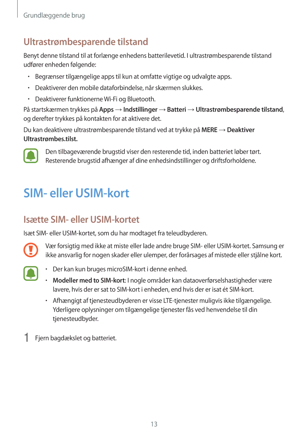 Samsung SM-J500FZKANEE, SM-J500FZDANEE, SM-J500FZWANEE Ultrastrømbesparende tilstand, Isætte SIM- eller USIM-kortet 