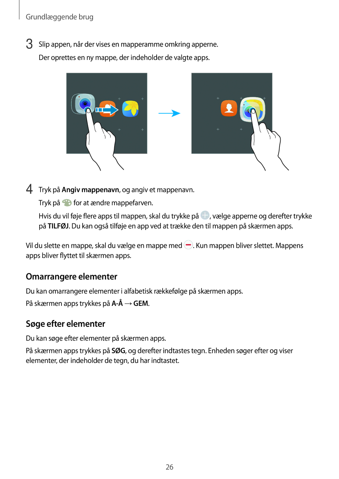 Samsung SM-J500FZWANEE, SM-J500FZDANEE, SM-J500FZKANEE manual Omarrangere elementer, Søge efter elementer 