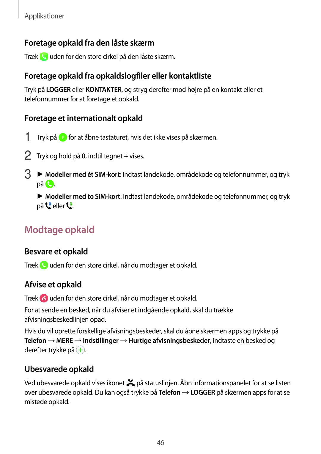 Samsung SM-J500FZKANEE, SM-J500FZDANEE, SM-J500FZWANEE manual Modtage opkald 