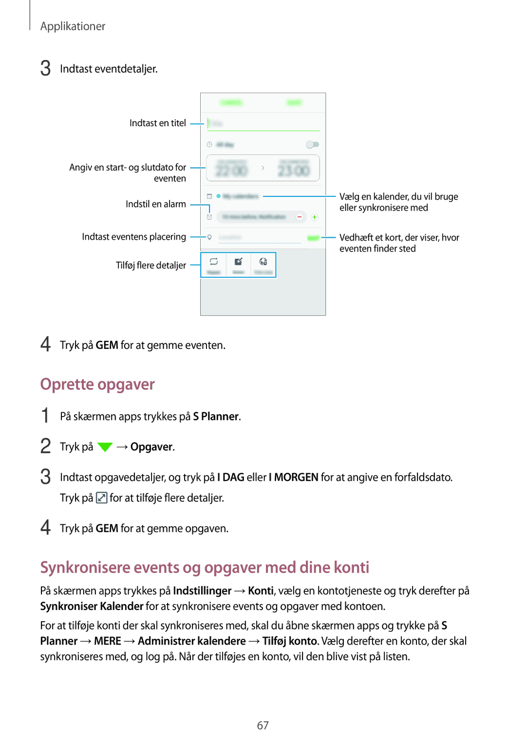 Samsung SM-J500FZKANEE, SM-J500FZDANEE, SM-J500FZWANEE manual Oprette opgaver, Synkronisere events og opgaver med dine konti 