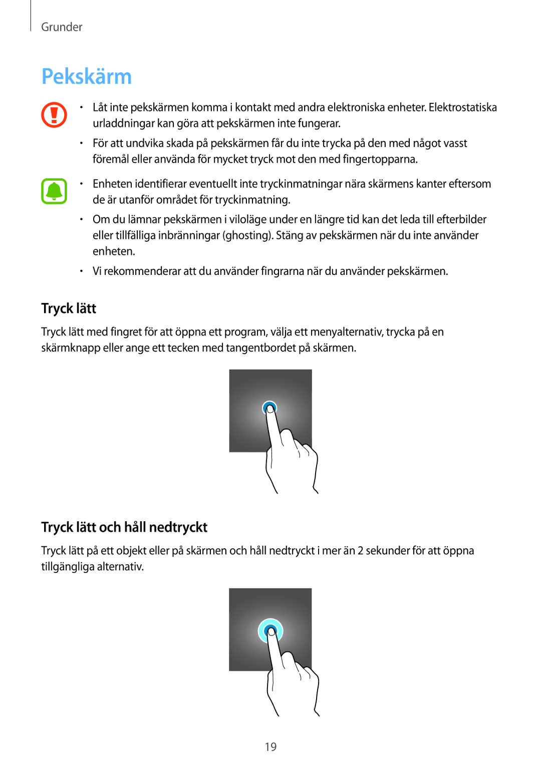 Samsung SM-J500FZKANEE, SM-J500FZDANEE, SM-J500FZWANEE manual Pekskärm, Tryck lätt och håll nedtryckt 