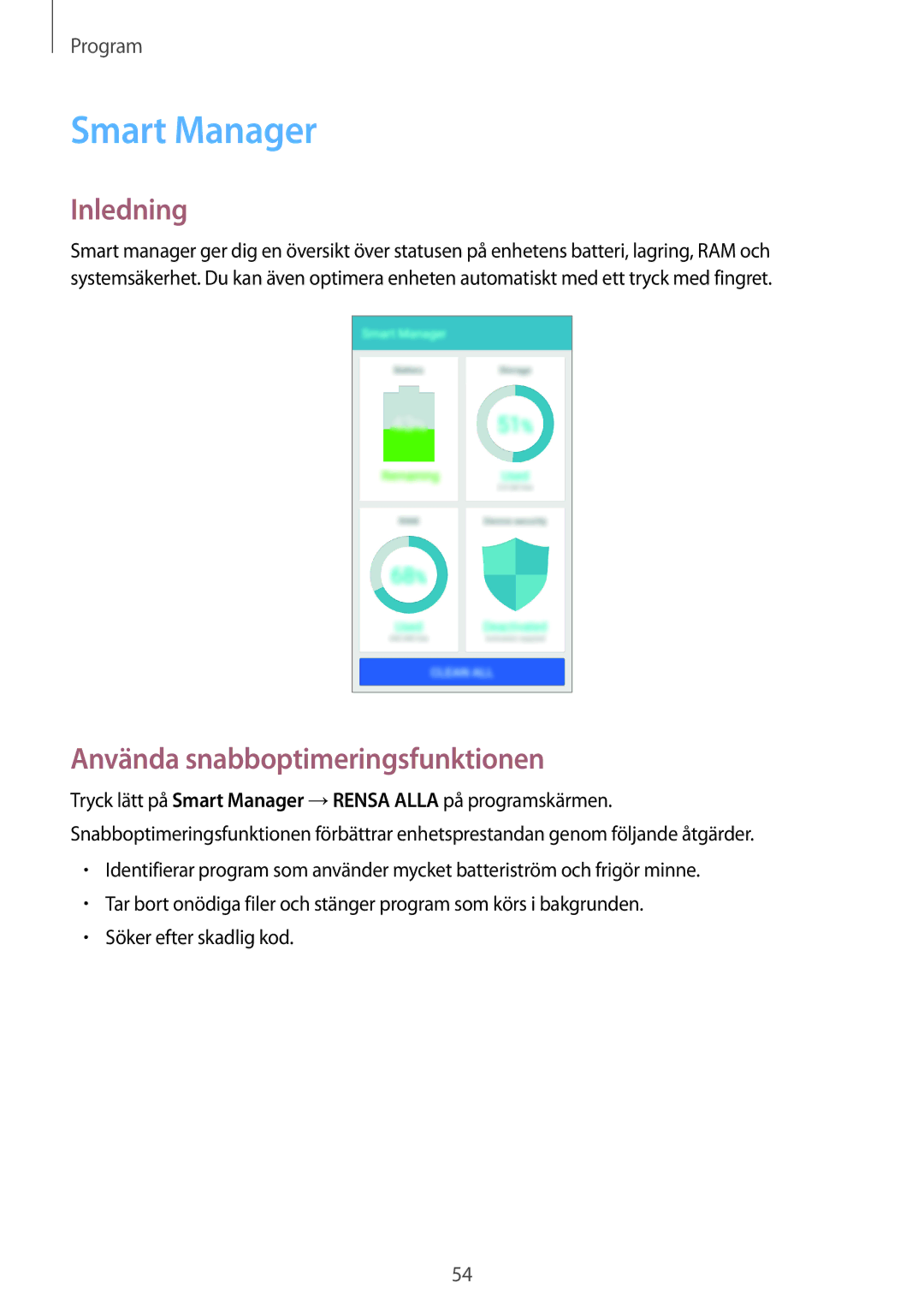 Samsung SM-J500FZDANEE, SM-J500FZKANEE, SM-J500FZWANEE manual Smart Manager, Använda snabboptimeringsfunktionen 