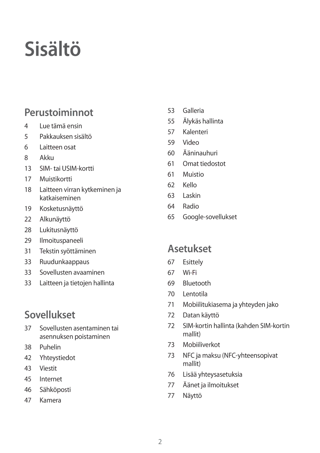 Samsung SM-J500FZWANEE, SM-J500FZDANEE, SM-J500FZKANEE manual Sisältö 