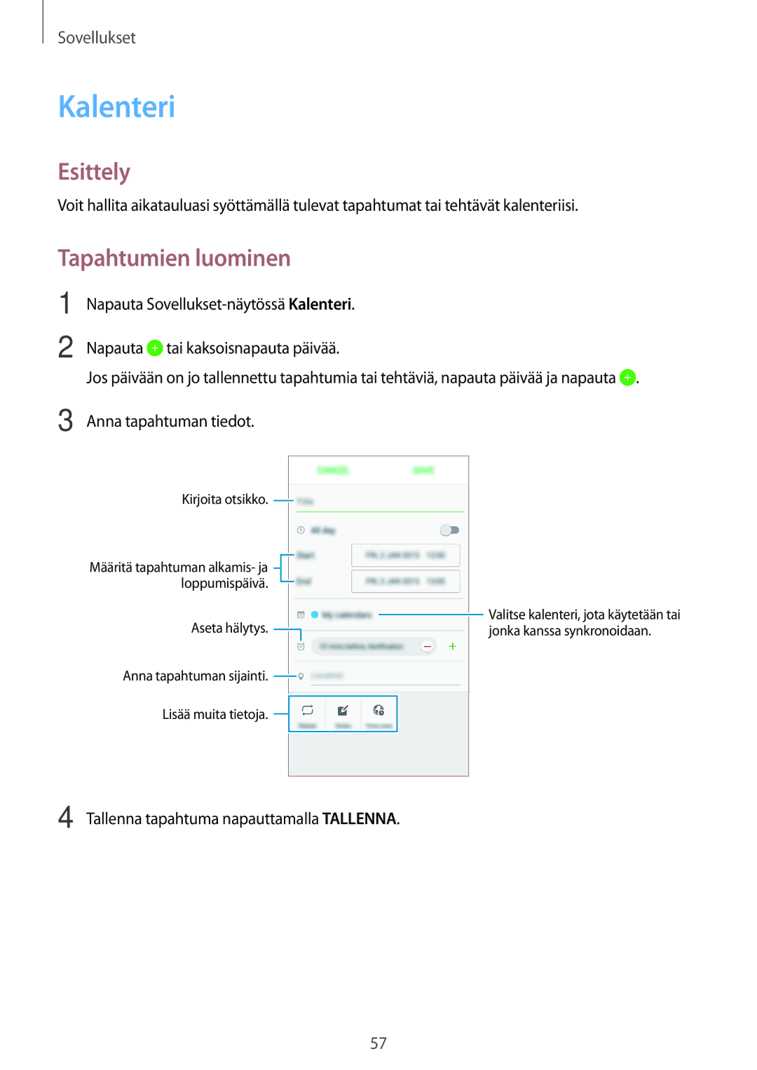 Samsung SM-J500FZDANEE, SM-J500FZKANEE, SM-J500FZWANEE manual Kalenteri, Tapahtumien luominen 