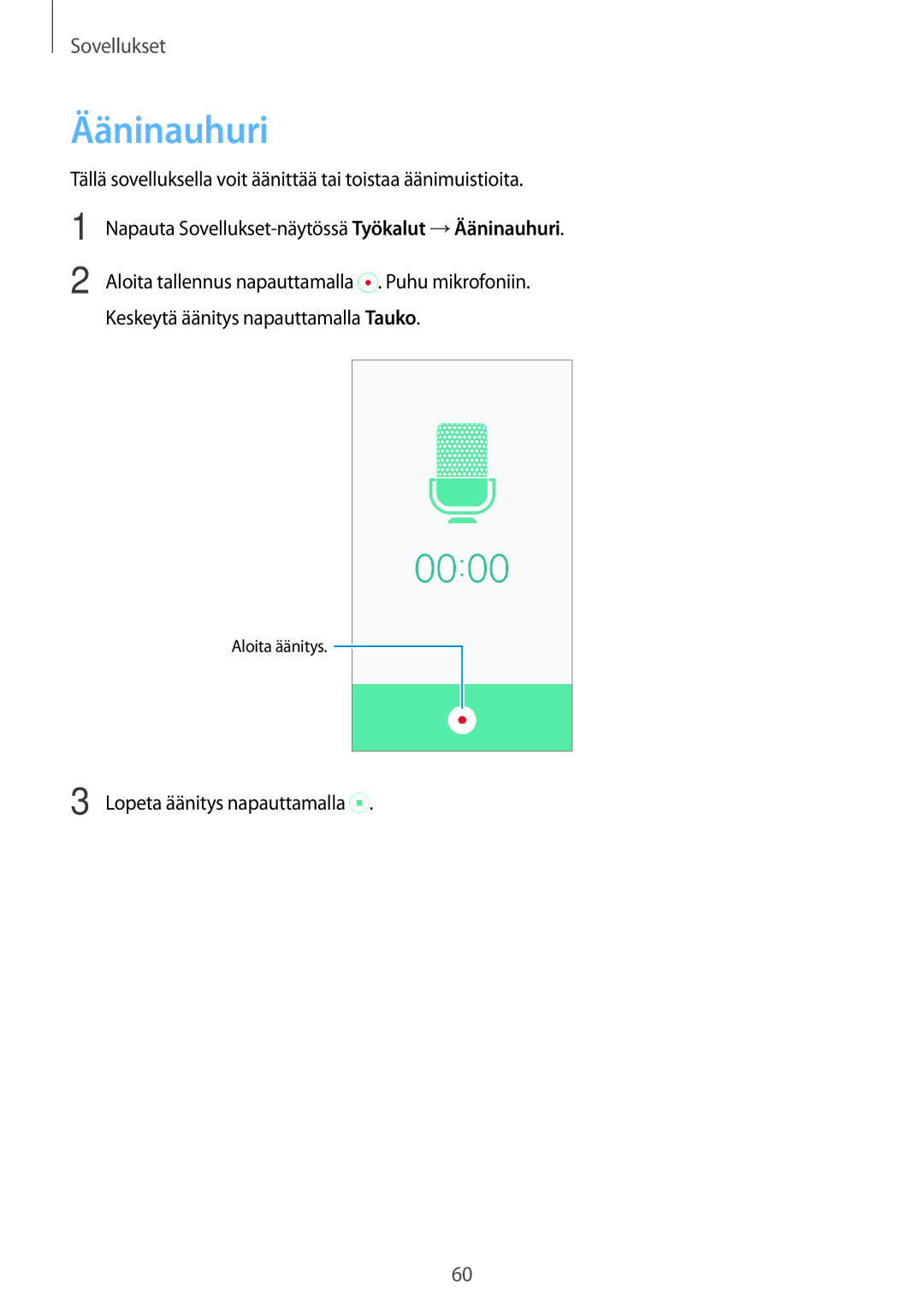 Samsung SM-J500FZDANEE, SM-J500FZKANEE, SM-J500FZWANEE manual Ääninauhuri 