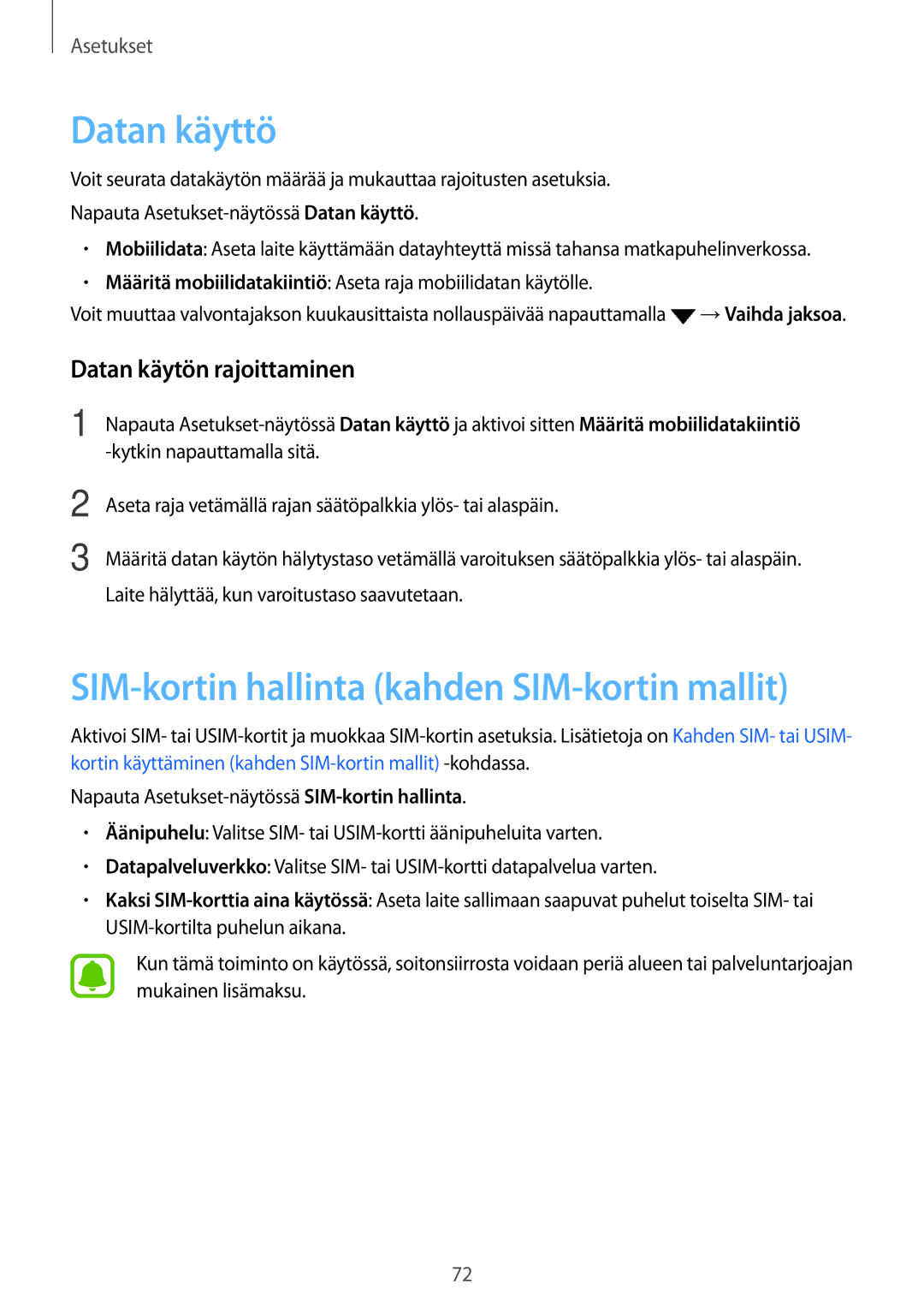 Samsung SM-J500FZDANEE manual Datan käyttö, SIM-kortin hallinta kahden SIM-kortin mallit, Datan käytön rajoittaminen 