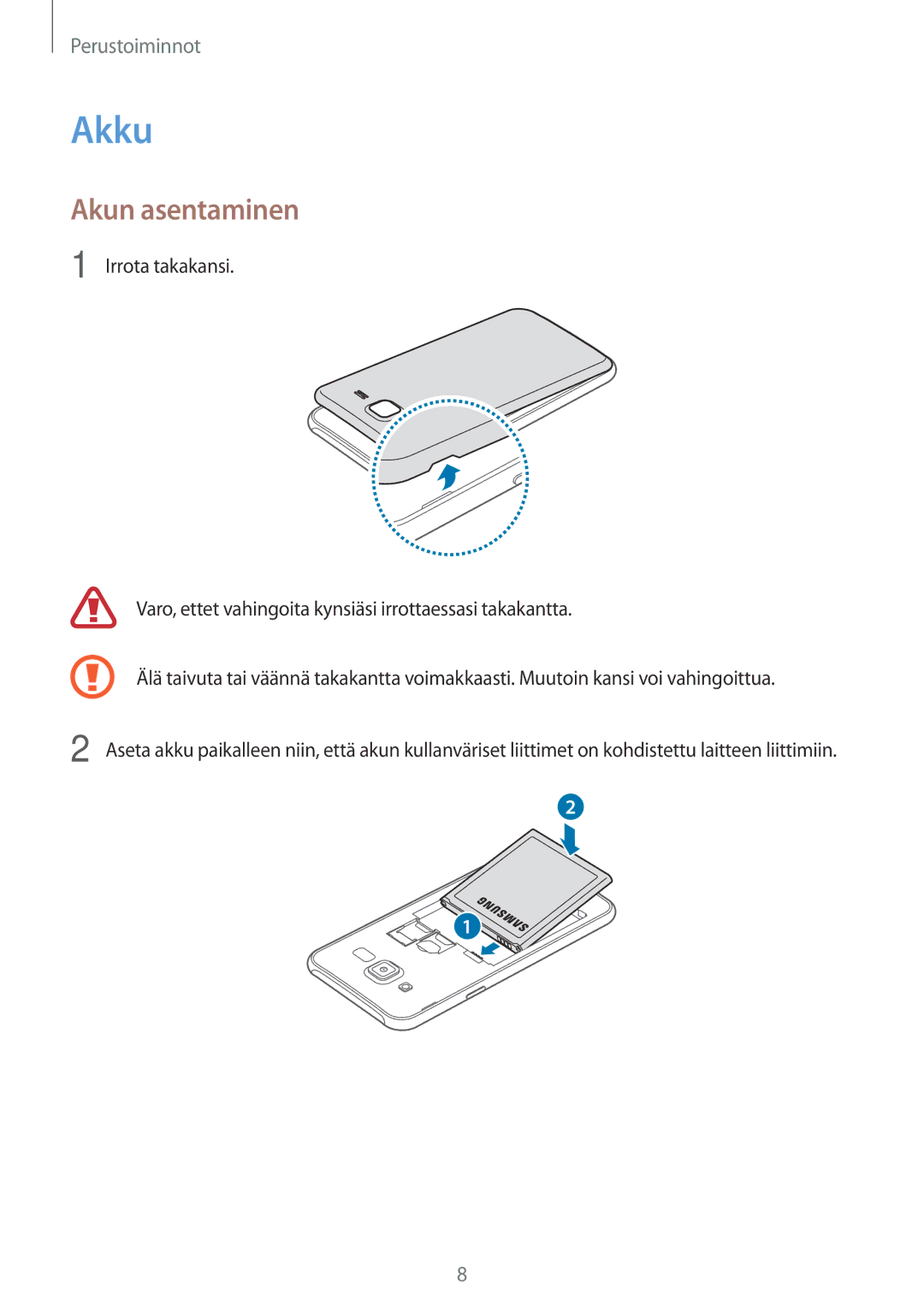 Samsung SM-J500FZWANEE, SM-J500FZDANEE, SM-J500FZKANEE manual Akku, Akun asentaminen 