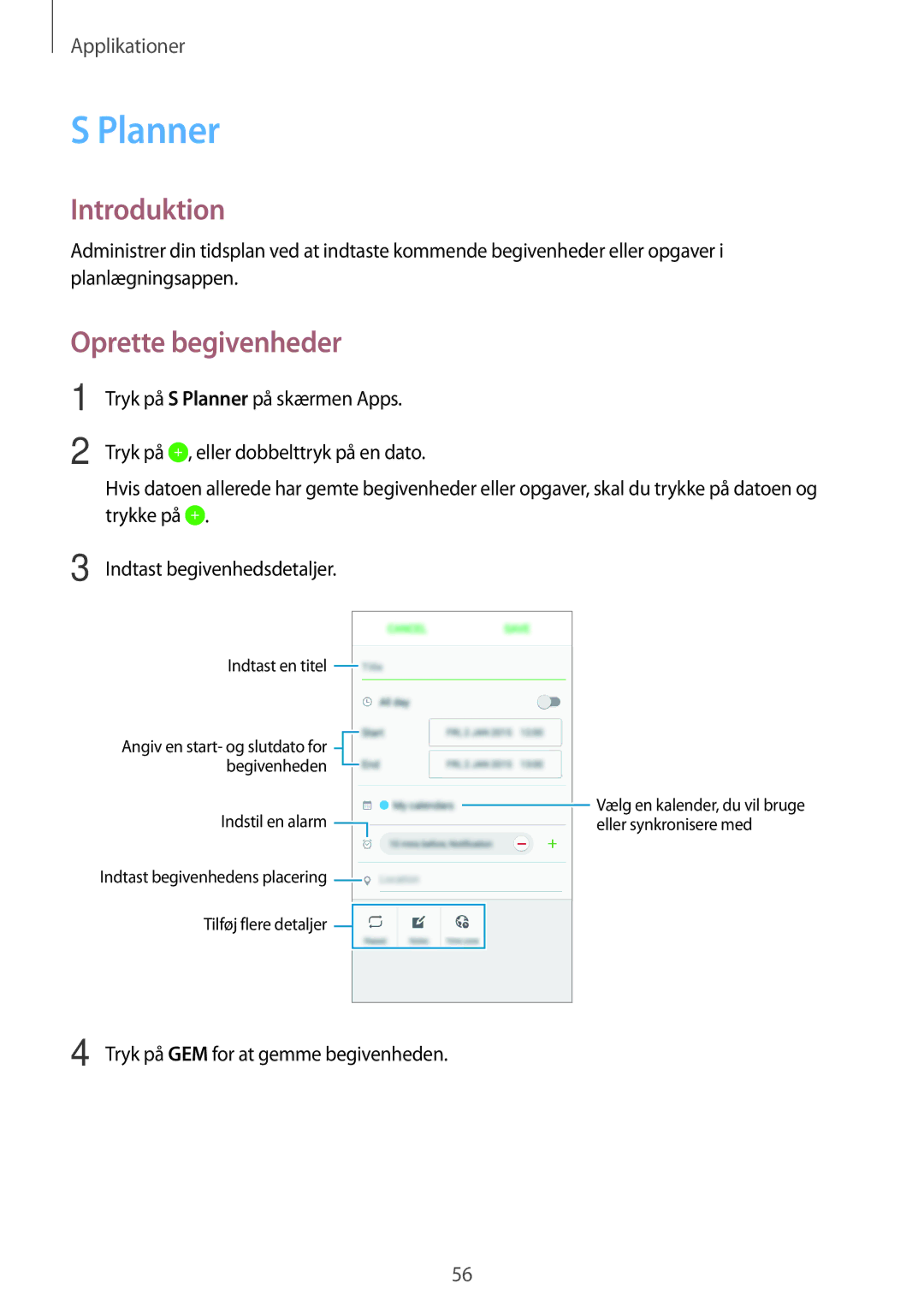 Samsung SM-J500FZWANEE, SM-J500FZDANEE, SM-J500FZKANEE manual Planner, Oprette begivenheder 