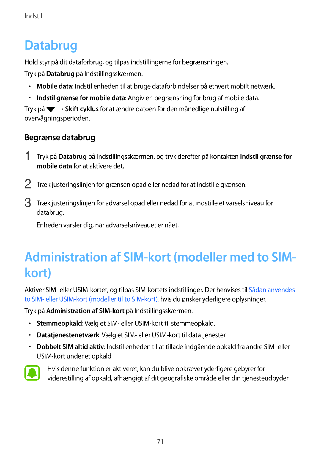 Samsung SM-J500FZWANEE, SM-J500FZDANEE Databrug, Administration af SIM-kort modeller med to SIM- kort, Begrænse databrug 