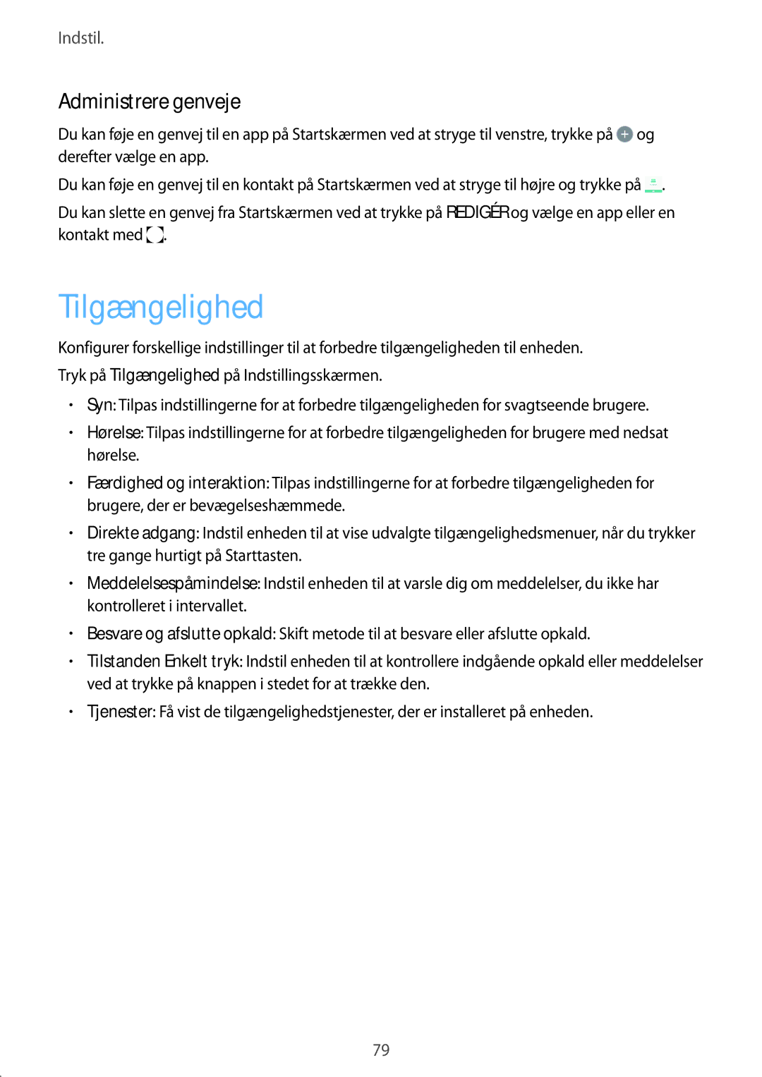 Samsung SM-J500FZKANEE, SM-J500FZDANEE, SM-J500FZWANEE manual Tilgængelighed, Administrere genveje 