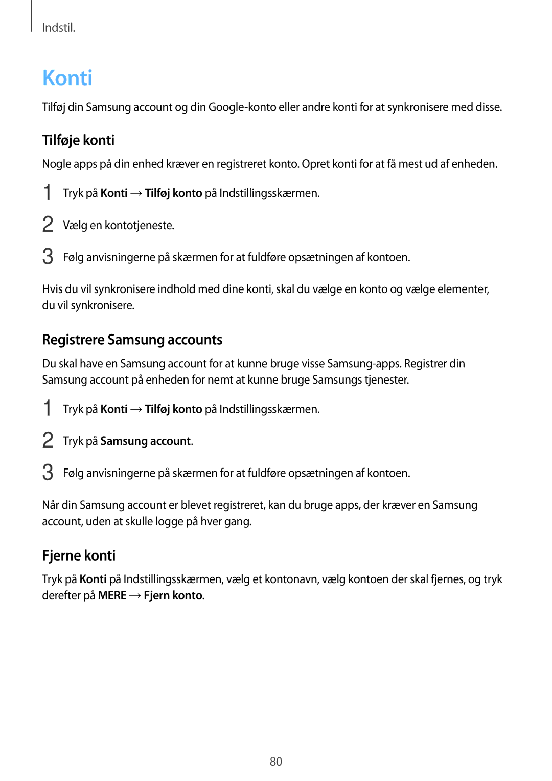 Samsung SM-J500FZWANEE manual Konti, Tilføje konti, Registrere Samsung accounts, Fjerne konti, Tryk på Samsung account 