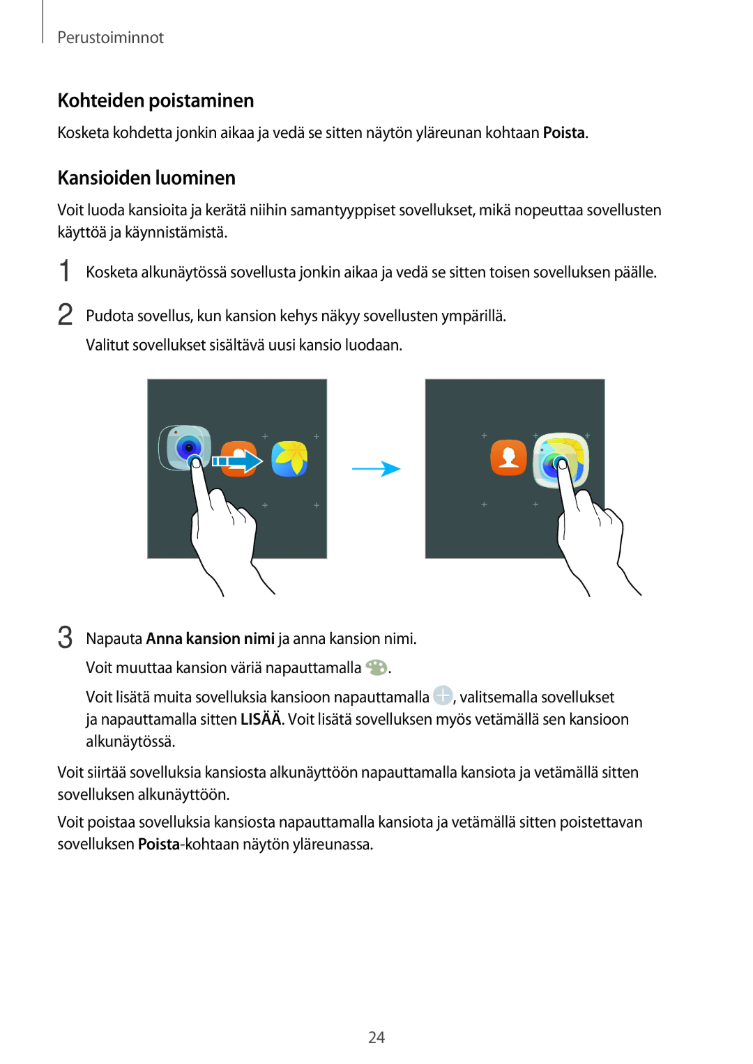 Samsung SM-J500FZDANEE, SM-J500FZKANEE, SM-J500FZWANEE manual Kohteiden poistaminen, Kansioiden luominen 