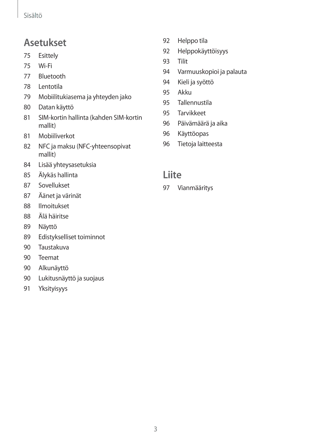 Samsung SM-J500FZDANEE, SM-J500FZKANEE, SM-J500FZWANEE manual Liite 