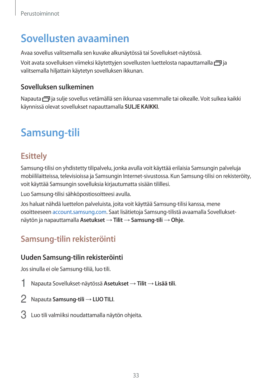 Samsung SM-J500FZDANEE, SM-J500FZKANEE, SM-J500FZWANEE Sovellusten avaaminen, Esittely, Samsung-tilin rekisteröinti 