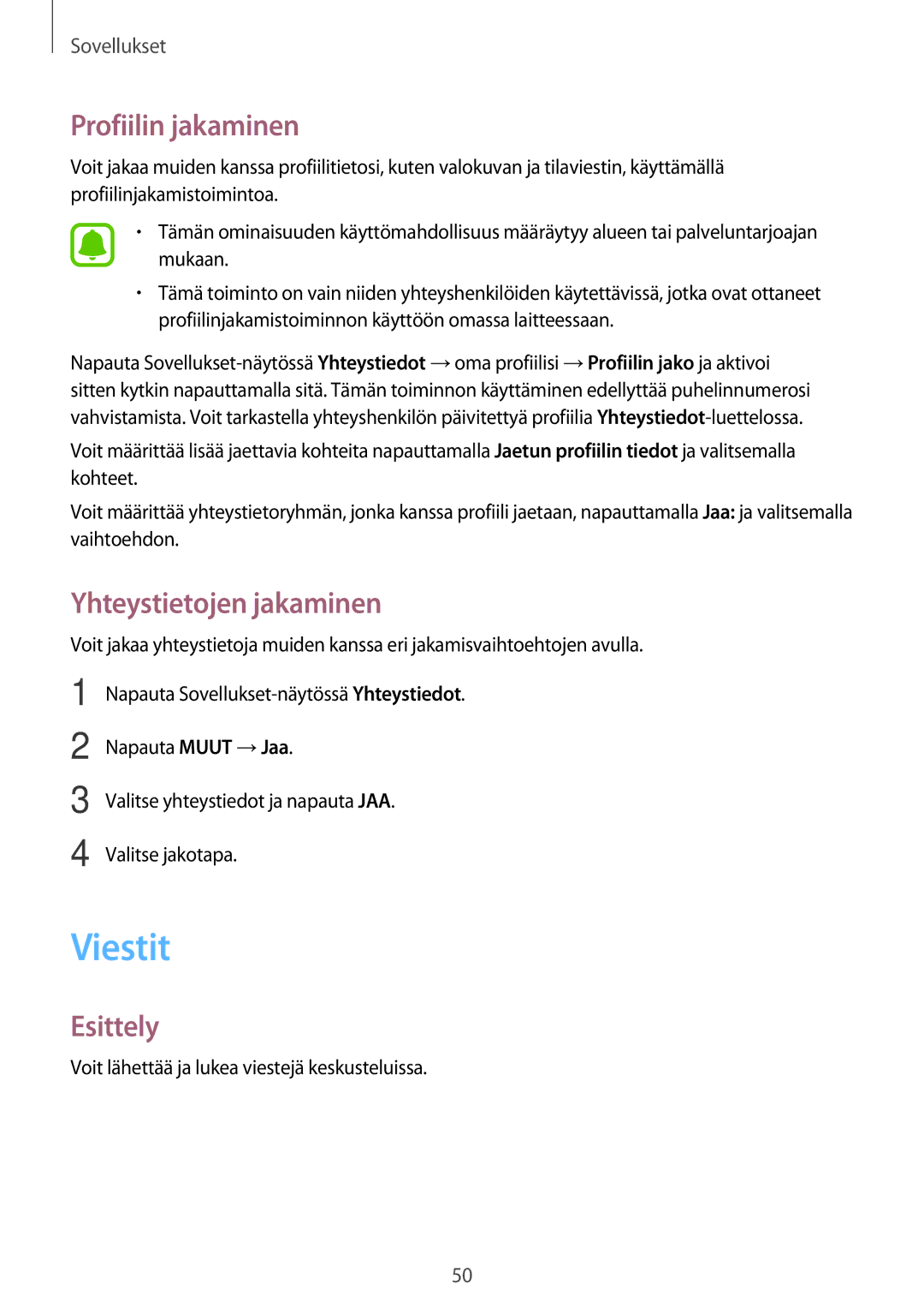 Samsung SM-J500FZWANEE, SM-J500FZDANEE, SM-J500FZKANEE manual Viestit, Profiilin jakaminen, Yhteystietojen jakaminen 