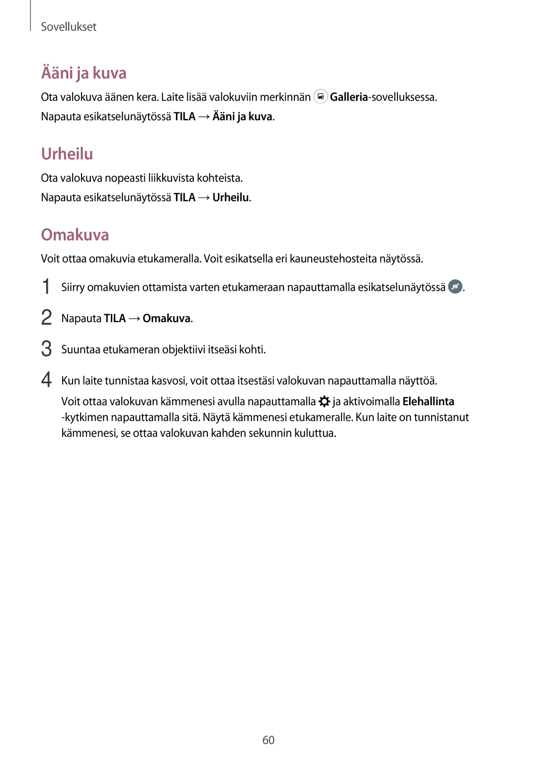 Samsung SM-J500FZDANEE, SM-J500FZKANEE, SM-J500FZWANEE manual Ääni ja kuva, Urheilu, Napauta Tila →Omakuva 