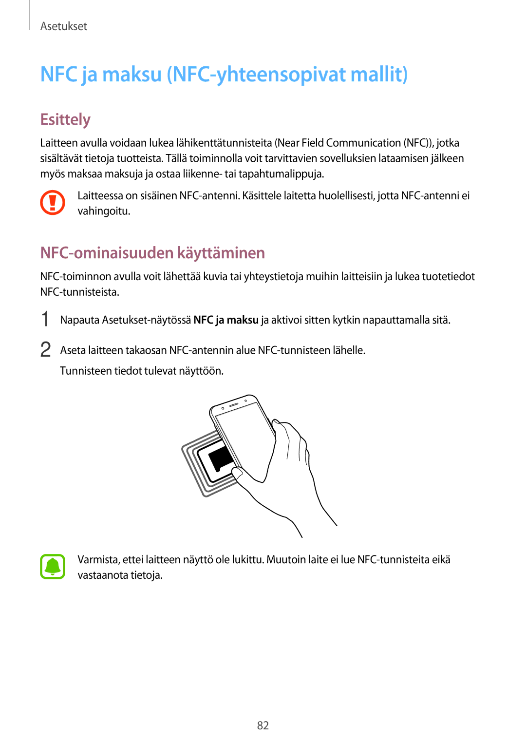 Samsung SM-J500FZKANEE, SM-J500FZDANEE, SM-J500FZWANEE NFC ja maksu NFC-yhteensopivat mallit, NFC-ominaisuuden käyttäminen 