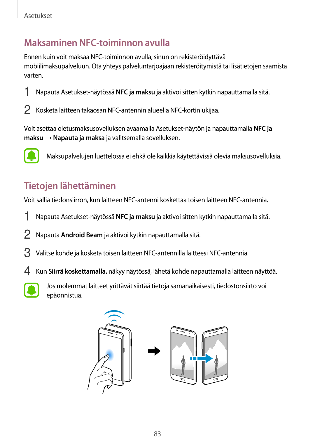 Samsung SM-J500FZWANEE, SM-J500FZDANEE, SM-J500FZKANEE manual Maksaminen NFC-toiminnon avulla, Tietojen lähettäminen 